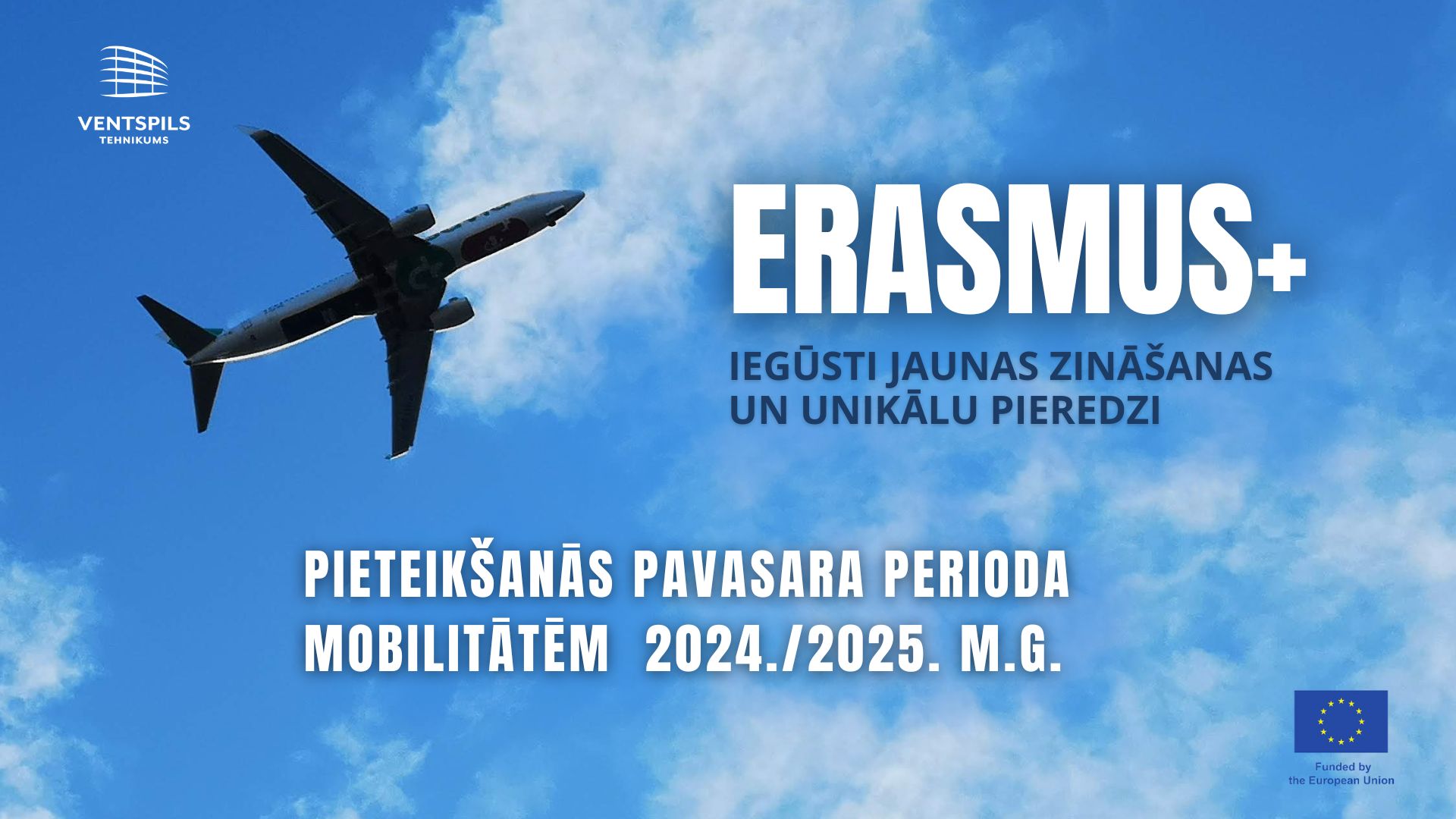 Ventspils tehnikuma pedagogu pieteikšanās Erasmus+ pavasara perioda kursiem