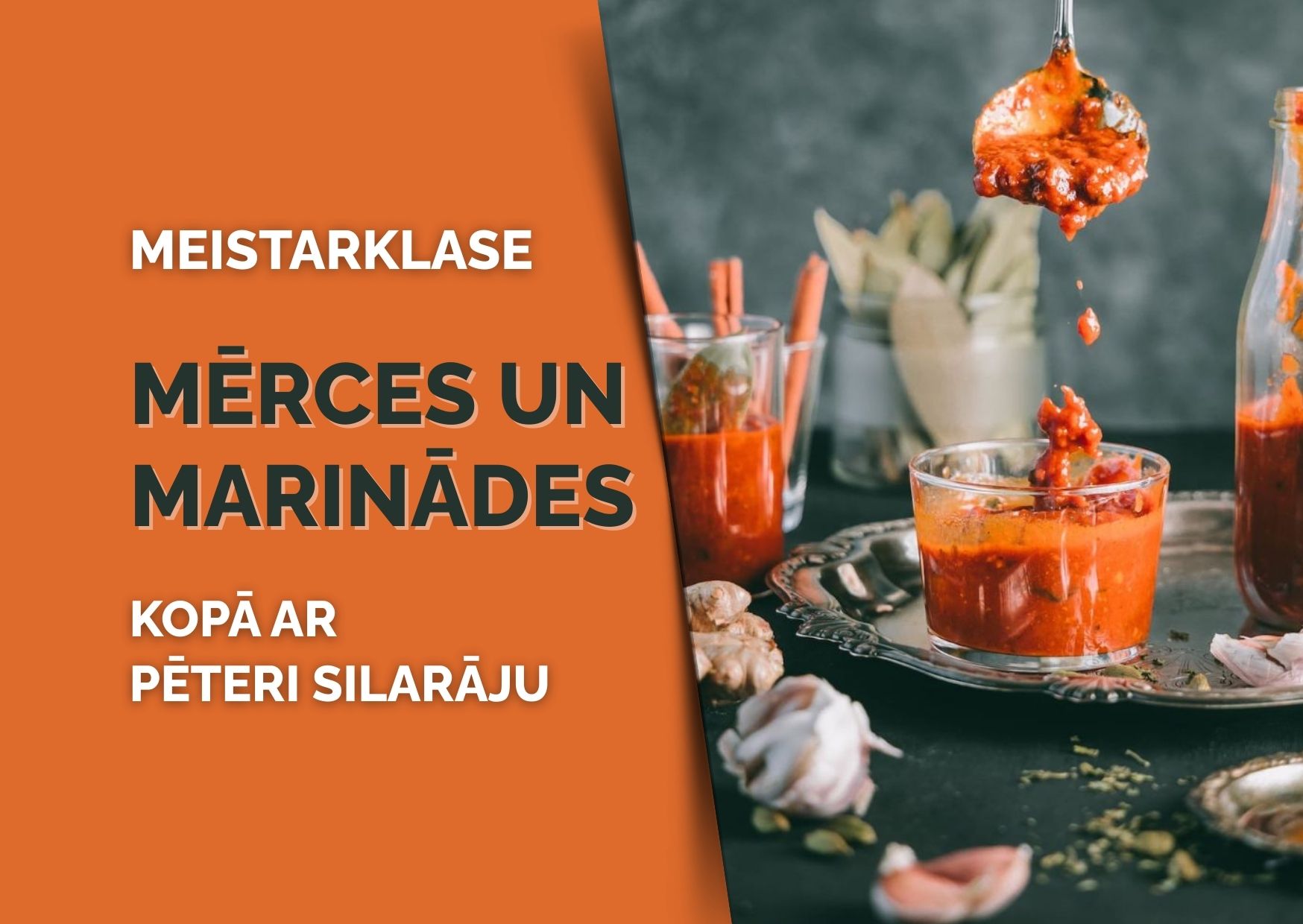 Notiks meistarklase “MĒRCES UN MARINĀDES”